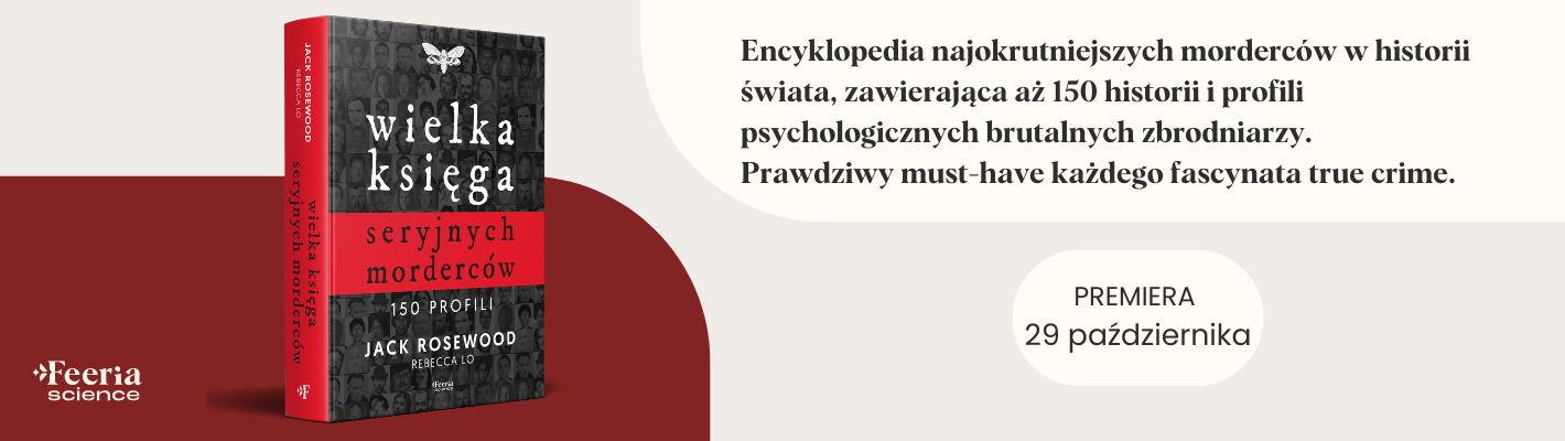Wielka księga seryjnych morderców. 150 profili baner