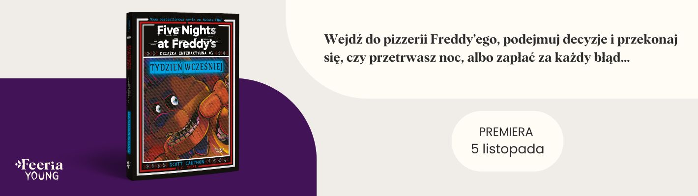 Five Nights at Freddy's. Książka interaktywna #1. Tydzień wcześniej