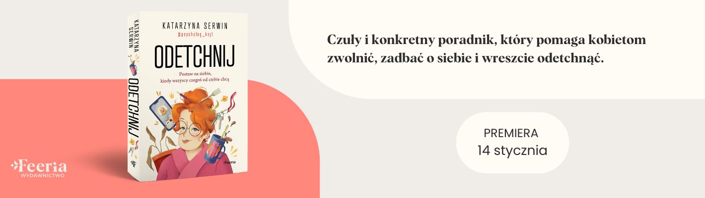 Odetchnij. Postaw na siebie, kiedy wszyscy czegoś od ciebie chcą