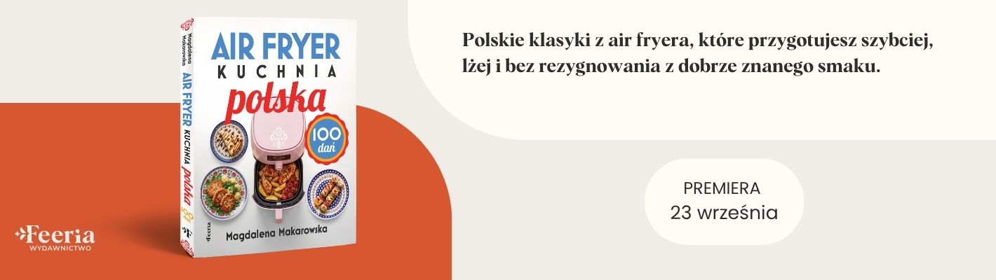 Air fryer. Kuchnia polska
