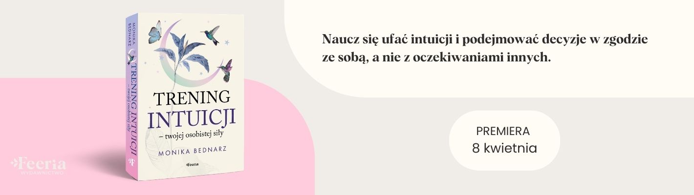 Trening intuicji - twojej osobistej siły