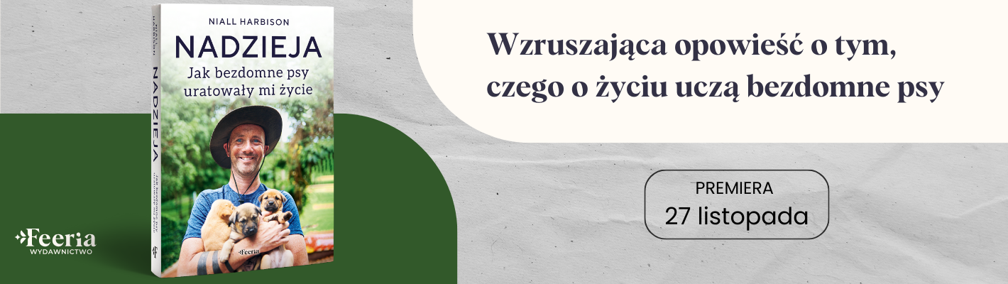 Nadzieja. Jak bezdomne psy uratowały mi życie