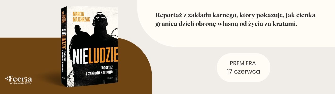 Nieludzie. Reportaż z zakładu karnego