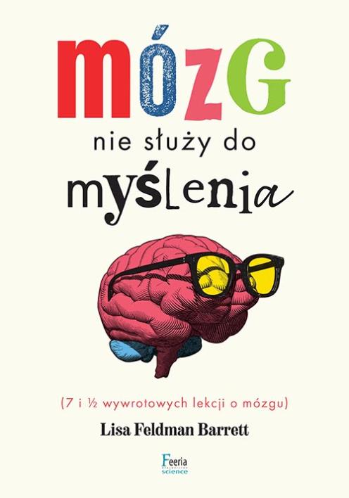 Okładka książki Mózg nie służy do myślenia