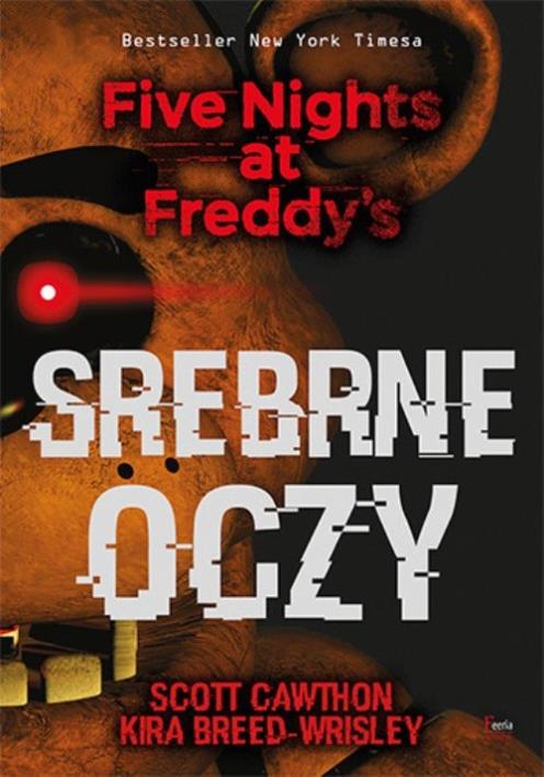 Okładka książki Srebrne oczy. Five Nights at Freddy’s wyd2