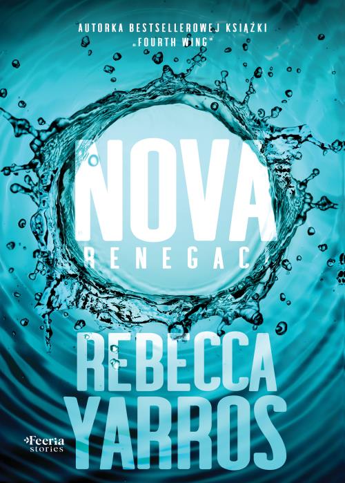 Nova. Renegaci Tom 2. Autor: Rebecca Yarros. WydawnictwoFeeria.pl Okładka książki Nova. Renegaci Tom 2