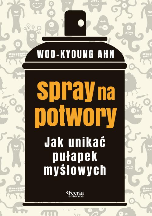 Okładka książki Spray na potwory. Jak unikać pułapek myślowych 