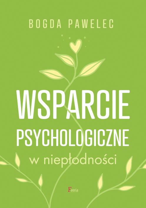Okładka książki Wsparcie psychologiczne w niepłodności