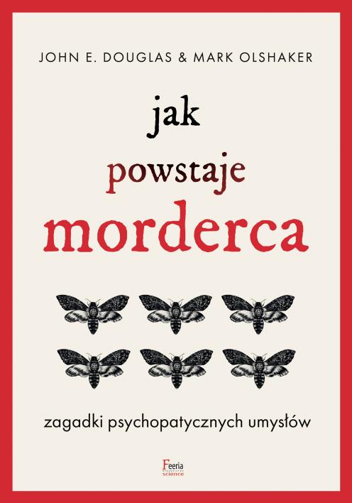Okładka książki Jak powstaje morderca. Zagadki psychopatycznych umysłów