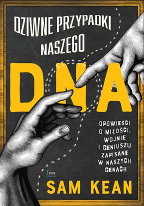 Okładka książki Dziwne przypadki naszego DNA