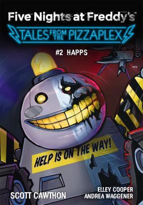 Okładka książki Five Nights at Freddy's: Tales from the Pizzaplex. HAPPS Tom 2