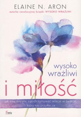 Okładka książki Wysoko wrażliwi i miłość