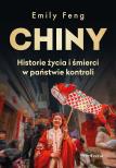 chiny-historie-zycia-i-smierci-w-panstwie-kontroli