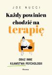 kazdy-powinien-chodzic-na-terapie-oraz-inne-klamstwa-psychologii